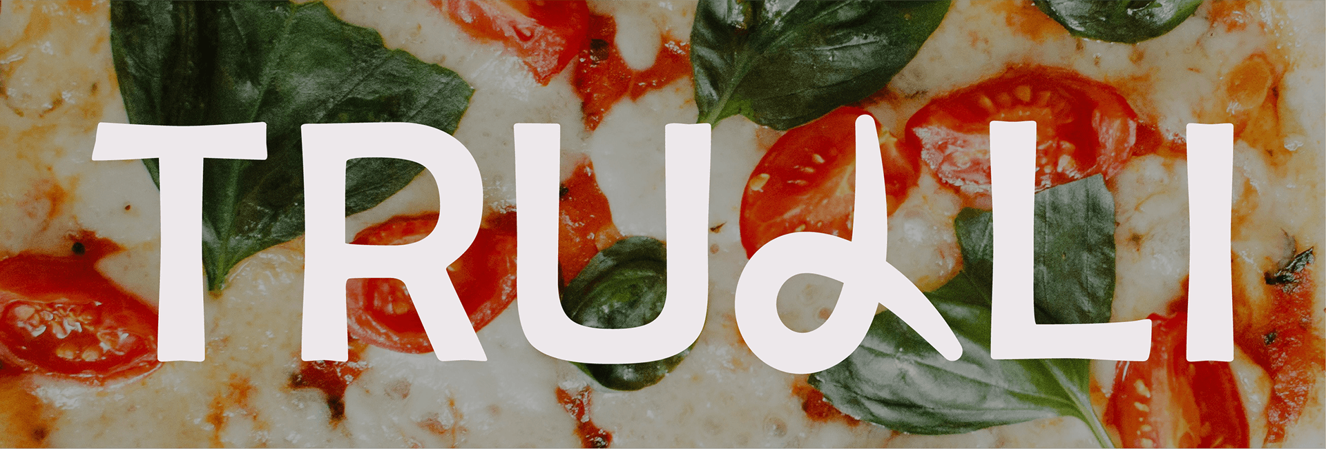 The TRULLI wordmark in off-white lettering across a close-up of a margherita pizza scattered with basil leaves and blistered cherry tomatoes.